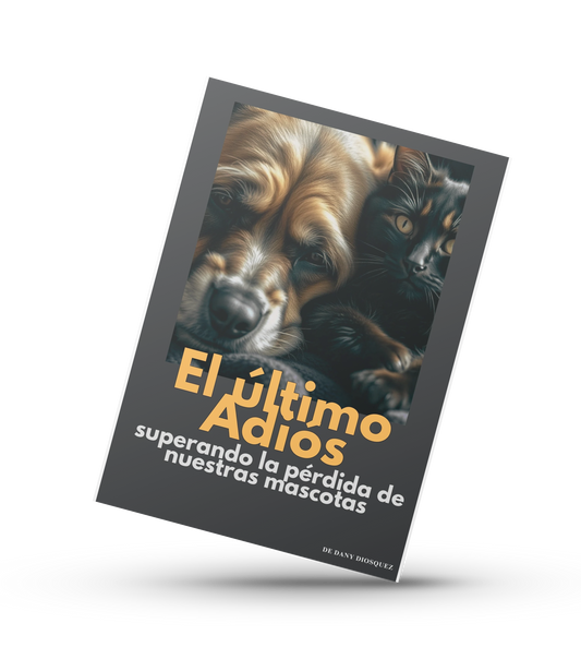 Libro Digital - El ultimo adios, superando la perdida de nuestras mascotas